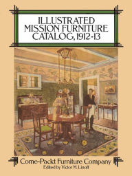 Title: Illustrated Mission Furniture Catalog, 1912-13, Author: Come-Packt Furniture Co.