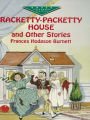 Racketty-Packetty House and Other Stories