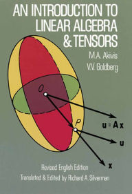Title: An Introduction to Linear Algebra and Tensors, Author: M. A. Akivis