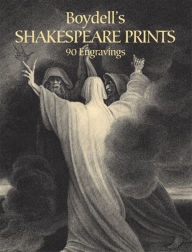 Title: Boydell's Shakespeare Prints: 90 Engravings, Author: John Boydell