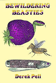Title: Bewildering Beasties, Author: Derek Pell