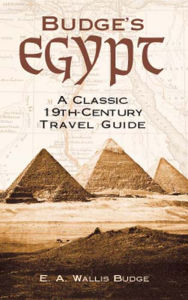 Title: Budge's Egypt: A Classic 19th-Century Travel Guide, Author: E. A. Wallis Budge
