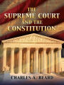 The Supreme Court and the Constitution