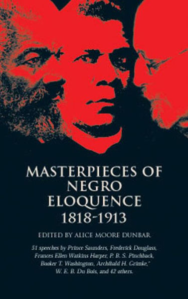 Masterpieces of Negro Eloquence: 1818-1913