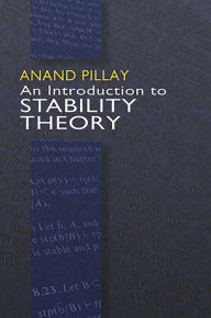 Title: An Introduction to Stability Theory, Author: Anand Pillay