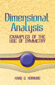 Title: Dimensional Analysis: Examples of the Use of Symmetry, Author: Hans G. Hornung