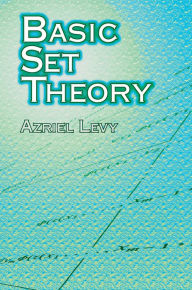 Title: Basic Set Theory, Author: Azriel Levy