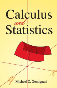 Title: Calculus and Statistics, Author: Michael C. Gemignani