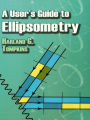 A User's Guide to Ellipsometry