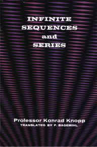 Title: Infinite Sequences and Series, Author: Konrad Knopp