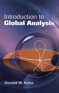 Title: Introduction to Global Analysis, Author: Donald W. Kahn