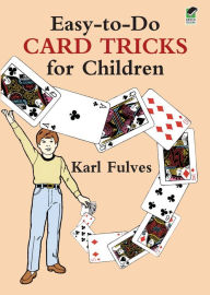 Title: Easy-to-Do Card Tricks for Children, Author: Karl Fulves