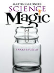 Alternative view 2 of Martin Gardner's Science Magic: Tricks and Puzzles