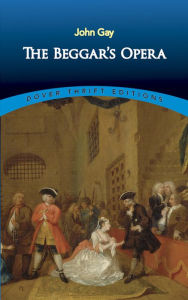 Title: The Beggar's Opera, Author: John Gay