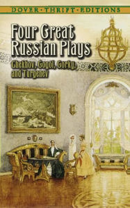 Title: Four Great Russian Plays, Author: Anton Chekhov