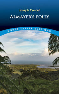 Title: Almayer's Folly, Author: Joseph Conrad