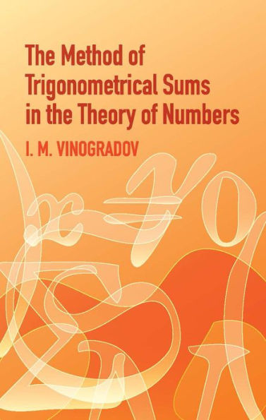 The Method of Trigonometrical Sums in the Theory of Numbers