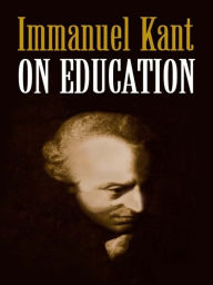 Title: On Education, Author: Immanuel Kant