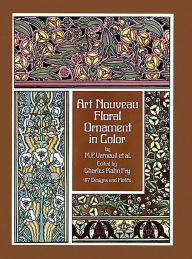 Title: Art Nouveau Floral Ornament in Color, Author: Maurice P. Verneuil