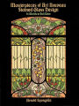 Masterpieces of Art Nouveau Stained Glass Design: 91 Motifs in Full Color