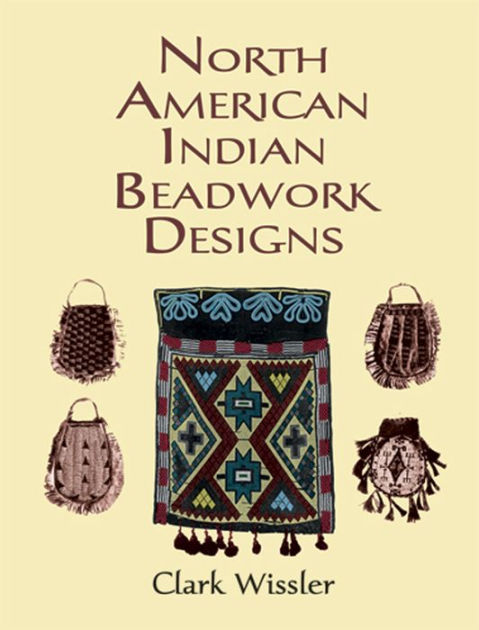 North American Indian Beadwork Designs by Clark Wissler | eBook ...