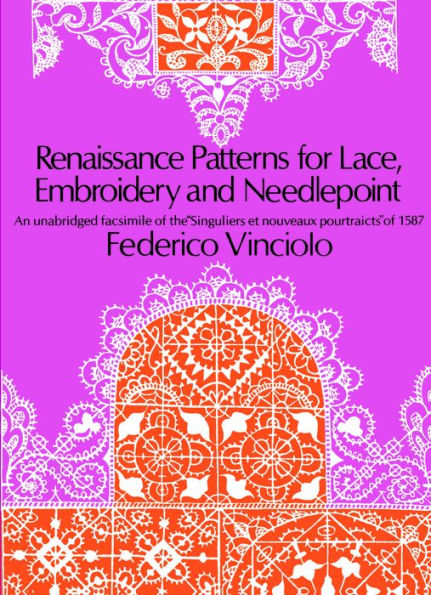 Renaissance Patterns for Lace, Embroidery and Needlepoint