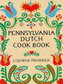 Pennsylvania Dutch Cook Book