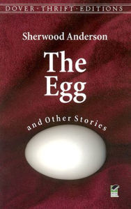 Title: The Egg and Other Stories, Author: Sherwood Anderson