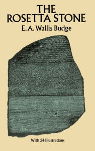 Title: The Rosetta Stone, Author: E. A. Wallis Budge