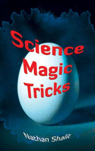 Title: Science Magic Tricks, Author: Nathan Shalit