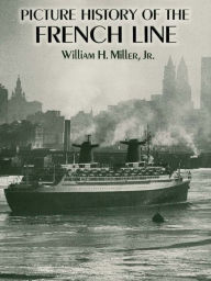Title: Picture History of the French Line, Author: William H.