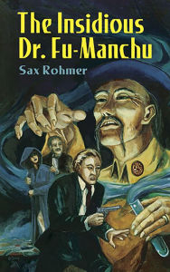 Title: The Insidious Dr. Fu-Manchu, Author: Sax Rohmer