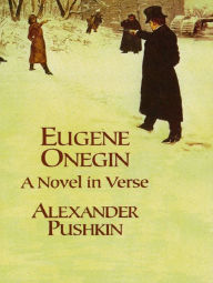 Title: Eugene Onegin: A Novel in Verse, Author: Alexander Pushkin