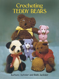 Title: Crocheting Teddy Bears: 16 Designs for Toys, Author: Barbara Jacksier