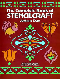 Title: The Complete Book of Stencilcraft, Author: JoAnne Day