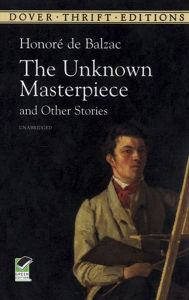 Title: The Unknown Masterpiece and Other Stories, Author: Honore de Balzac
