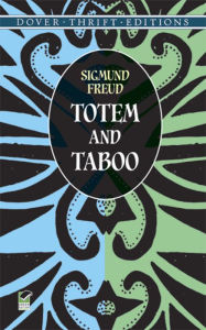 Title: Totem and Taboo, Author: Sigmund Freud