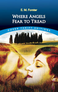 Title: Where Angels Fear to Tread, Author: E. M. Forster