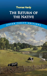 Title: The Return of the Native, Author: Thomas Hardy