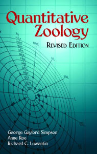 Title: Quantitative Zoology: Revised Edition, Author: George Gaylord Simpson