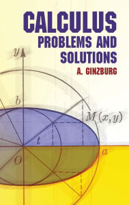 Title: Calculus: Problems and Solutions, Author: A. Ginzburg