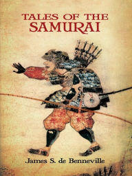 Title: Tales of the Samurai, Author: James S. de Benneville