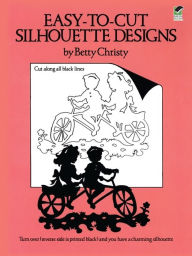 Title: Easy-to-Cut Silhouette Designs, Author: Betty Christy