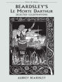 Beardsley's Le Morte Darthur: Selected Illustrations