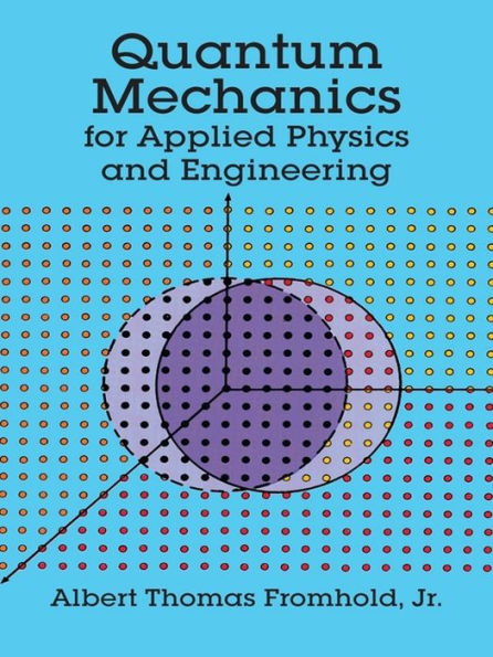 Quantum Mechanics for Applied Physics and Engineering