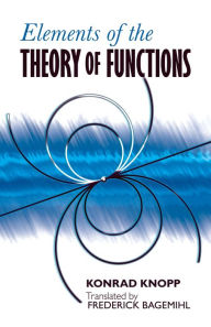 Title: Elements of the Theory of Functions, Author: Konrad Knopp