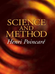 Title: Science and Method, Author: Henri Poincaré