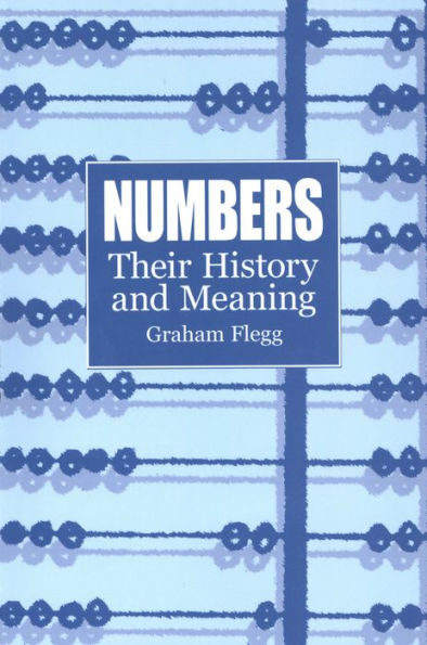 Numbers: Their History and Meaning