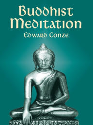 Title: Buddhist Meditation, Author: Edward Conze