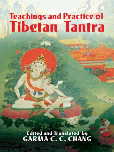 Teachings and Practice of Tibetan Tantra